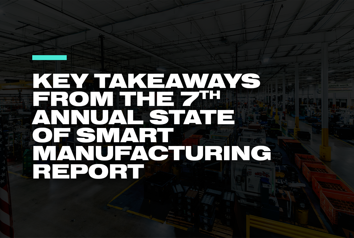 State of Smart Manufacturing Takeaways