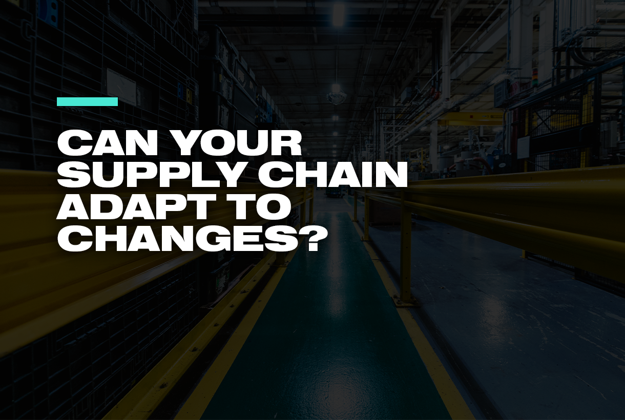 1220x820 Can Your Supply Chain Adapt to Changes DC blog