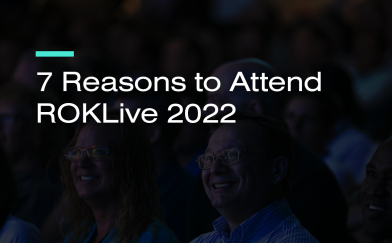 7 Reasons to Attend ROKLive 2022
