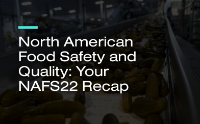 North American Food Safety and Quality: Your NSFS22 Recap