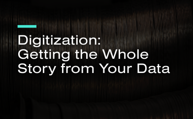 Digitization: Getting the Whole Story from Your Data