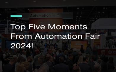 Top Five Moments Automation Fair